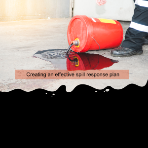 Creating an effective spill response plan